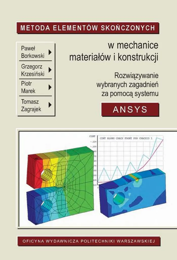 Metoda Elementów Skończonych w mechanice materiałów i konstrukcji