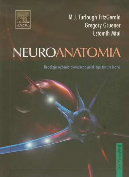 Neuroanatomia - Gregory Gruener, FitzGerald M.J. Turlough, Estomih Mtui ...