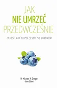 Jak nie umrzeć przedwcześnie - Gene Stone