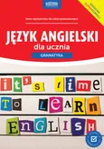 Język angielski dla ucznia. Gramatyka. Nowe wydanie - Joanna Bogusławska