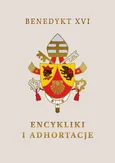 Encykliki i adhortacje - Benedykt XVI