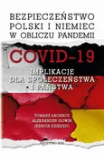 Bezpieczeństwo Polski i Niemiec w obliczu pandemii COVID-19. Implikacje dla społeczeństwa i państwa - Tomasz Łachacz