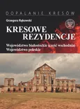 Kresowe rezydencje Tom 3 - Grzegorz Rąkowski