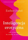 Inteligencja erotyczna - Esther Perel