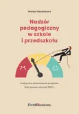 Nadzór pedagogiczny w szkole i przedszkolu - Wanda Pakulniewicz