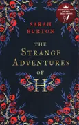 Strange Adventures of H - Sarah Burton
