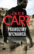 Prawdziwy wyznawca - Jack Carr