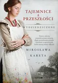 Tajemnice z przeszłości - Mirosława Kareta