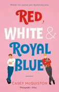 Red, White &amp; Royal Blue - Casey McQuiston