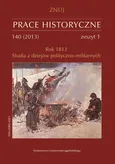 Prace Historyczne 140 (1) 2013. Rok 1812. Studia z dziejów polityczno-militarnych