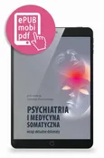 Psychiatria i medycyna somatyczna wciąż aktualne tematy - Tadeusz Parnowski