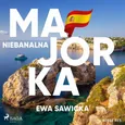 Niebanalna Majorka - Ewa Sawicka