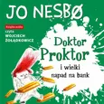 Doktor Proktor i wielki napad na bank - Jo Nesbo