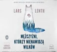 Mężczyźni, którzy nienawidzą wilków - Lars Lenth