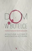 Dom w butelce - Outlet - Agnieszka Jucewicz