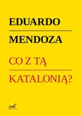 Co z tą Katalonią? - Outlet - Eduardo Mendoza