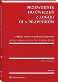 Przewodnik do ćwiczeń z logiki dla prawników - Andrzej Malinowski