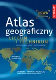 Atlas Geograficzny do liceum - zbiorowe opracowanie
