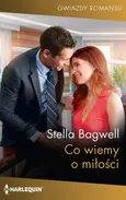 Gwiazdy Romansu 1 Co wiemy o miłości - Bagwell Stella