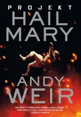 Projekt Hail Mary - Andy Weir