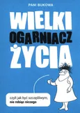 Wielki Ogarniacz Życia - Bukowa Pani