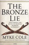 The Bronze Lie - Myke Cole