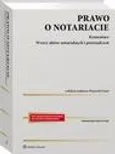 Prawo o notariacie. Komentarz. Wzory aktów notarialnych i poświadczeń - Przemysław Pest