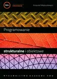 Programowanie strukturalne i obiektowe t.1 - Outlet - Krzysztof Wojtuszkiewicz