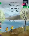 Na tropie potwora z Loch Ness Czytam sobie Poziom 2 - Zofia Stanecka