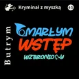 Umarłym wstęp wzbroniony - Marian Butrym