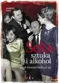 Seks, sztuka i alkohol - Outlet - Andrzej Klim
