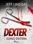 Dzieło Dextera - Jeff Lindsay