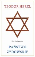 Państwo żydowskie - Teodor Herzl