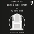 Więzień oswobodzony. Tom II Pięć pustych tronów - Przemysław Duda