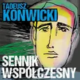 Sennik współczesny - Tadeusz Konwicki