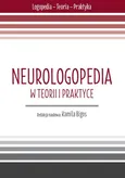 Neurologopedia w teorii i praktyce. cz. 3