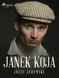 Janek Koja - Józef Jeremski