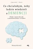 Co chciałabym, żeby ludzie wiedzieli o demencji - Wendy Mitchell