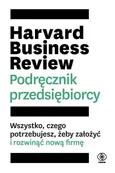 Harvard Business Review Podręcznik przedsiębiorcy
