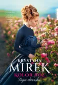 Kolor róż - Krystyna Mirek