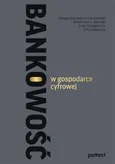 Bankowość w gospodarce cyfrowej - Anna Szelągowska