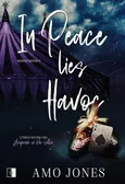 In Peace Lies Havoc - Amo Jones