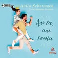 Ani ta, ani tamta - Anita Scharmach