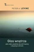 Głos wnętrza - Peter A. Levine