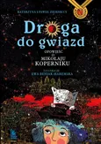 Droga do gwiazd - Katarzyna Ziemnicka