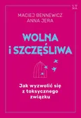 Wolna i szczęśliwa - Anna Jera