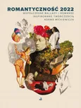 Romantyczność 2022 - Praca zbiorowa