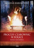 Procesy czarownic w Polsce w XVII i XVIII wieku - Baranowski Bohdan