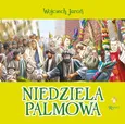 Niedziela Palmowa Opowiastki Wielkanocne - Wojciech Jaroń