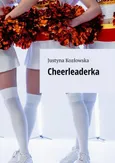 Cheerleaderka - Justyna Kozłowska